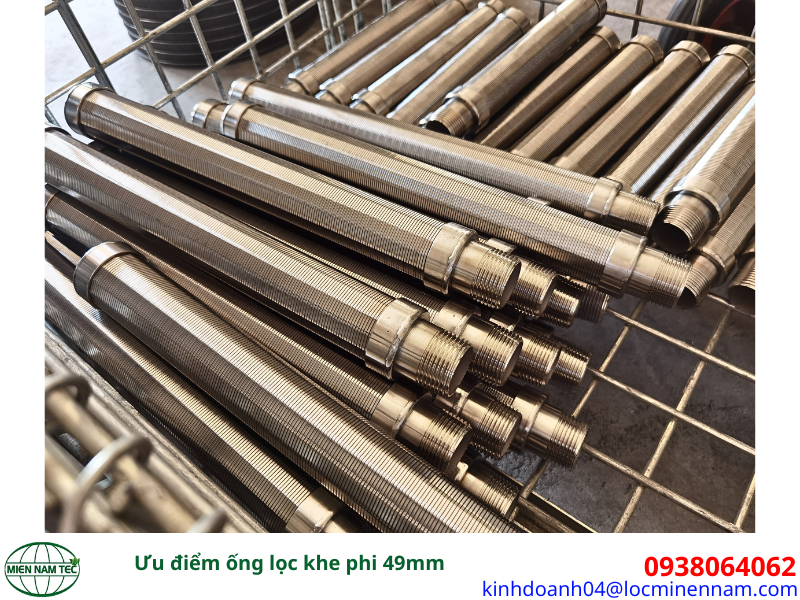 Ưu điểm ống lọc khe phi 49mm